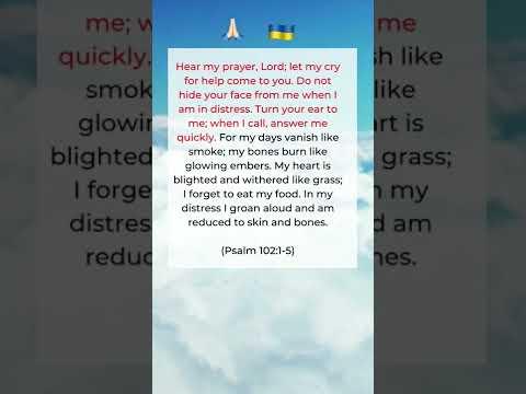 (Psalm 102:1-5) ???? ???????? Join us in prayer for Ukraine with these Bible verses.
