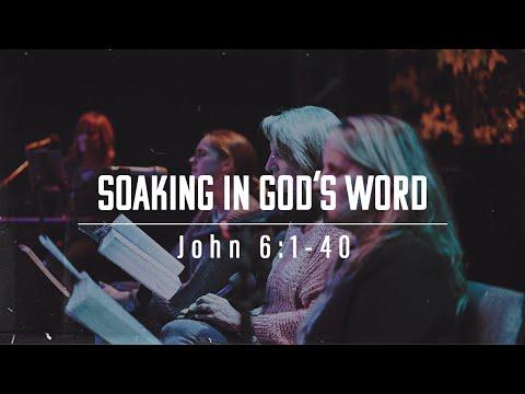 ???? Soaking in God's word (John 6:1-40) l Santa Maria Healing Rooms