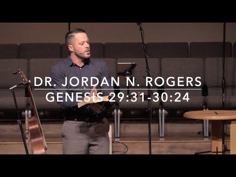 The Bigger Picture of God’s Purpose - Genesis 29:31-30:24 (10.16.19) - Dr. Jordan N. Rogers