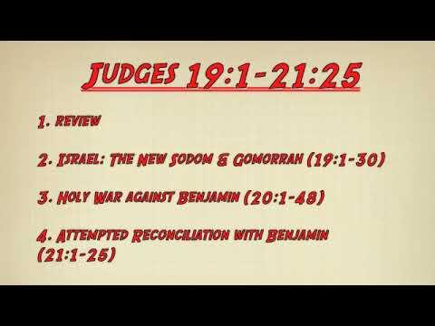 Judges - Lesson 10: The Levite and the Tribe of Benjamin (Judges 19:1-21:25)