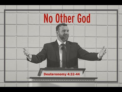 No Other God--Deuteronomy 4:32-44