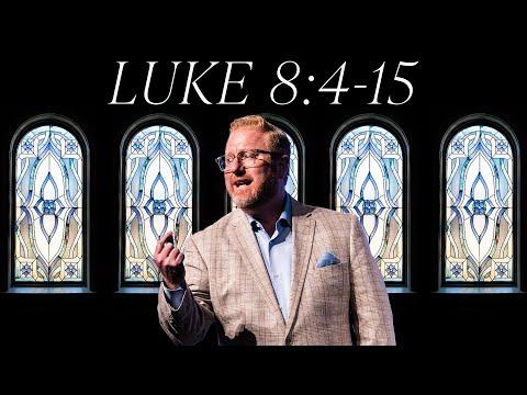 Luke 8:4-15 | Pastor Rusty Railey