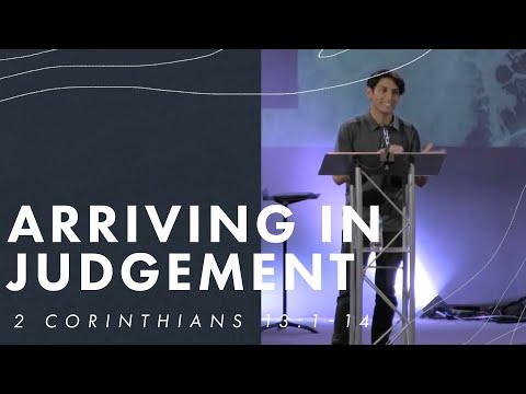 Moses Villeda - 2 Corinthians 13:1-14 - Arriving in Judgement