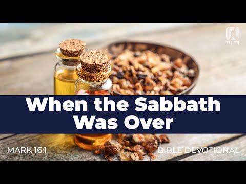 197. When the Sabbath Was Over – Mark 16:1