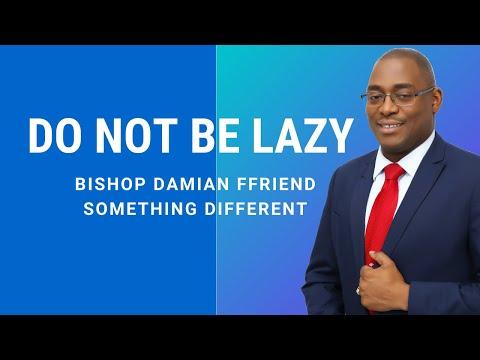 Do Not Be Lazy | Proverbs 10:4 | Something Different