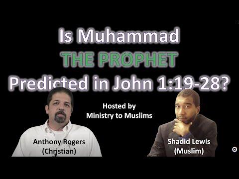 DEBATE: Is Muhammad the Prophet Predicted in John 1:19-28 (Shadid Lewis vs Anthony Rogers)