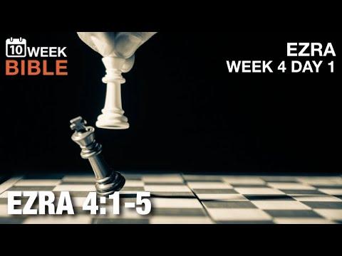 Enemies of Judah and Benjamin | Ezra 4:1-5 | Week 4 Day 1 Study of Ezra