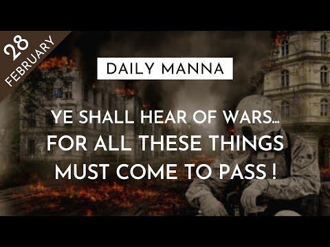 ...For All These Things Must Come To Pass! | Matthew 24:6 | Daily Manna