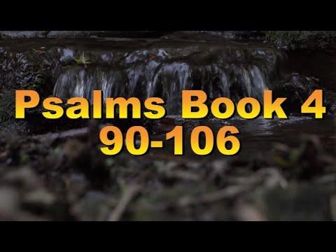 Psalms Book Four – Ps 90:1-106:48 NLT Bible