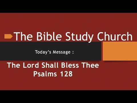 Rev. Charles Michael McCrimmon | The Bible Study Church | Psalm 128: 1-5
