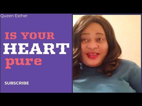 Is your heart pure ( Matthew 5 :8)#queenesther #isyourheartpure