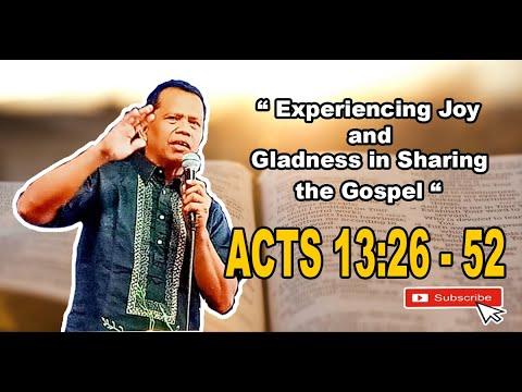 Experiencing Joy and Gladness in Sharing the Gospel - Acts 13:26-52