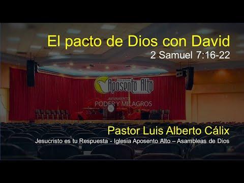 El pacto de Dios con David,   2 Samuel 7:16-22 / Iglesia Aposento Alto Asambleas de Dios
