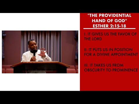 "The Providential Hand Of God" | Esther 2:15-18 Sermon | Pastor Danny Scotton, Sr.