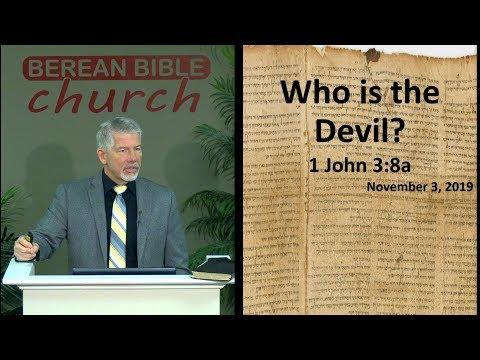 Who Is the Devil? (1 John 3:8a)