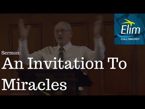 An Invitation To Miracles (Jeremiah 33:1-9) - Pastor Denver Michael - Cullybackey Elim Church