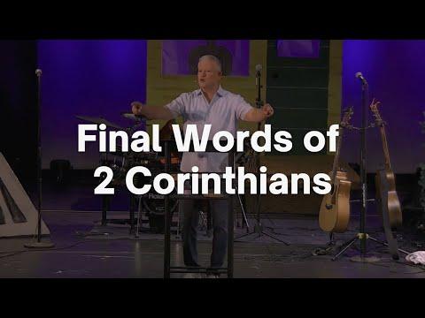 Final Words of 2 Corinthians - 2 Corinthians 13:5-14