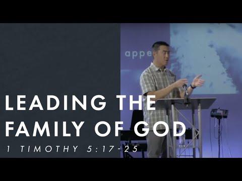 "Leading the Family of God" - 1 Timothy 5:17-25