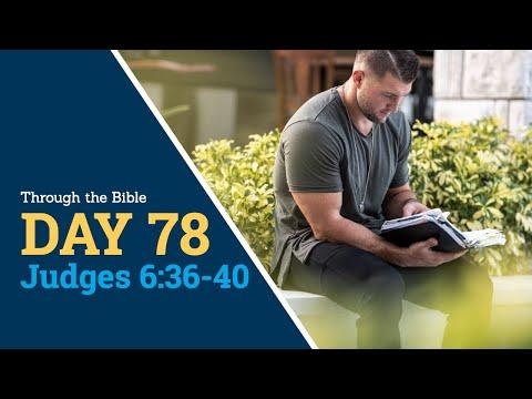 DAY 78 -- Judges 6:36-40 -- Through the Bible, 365 Daily Scripture Meditations, reading God's Word