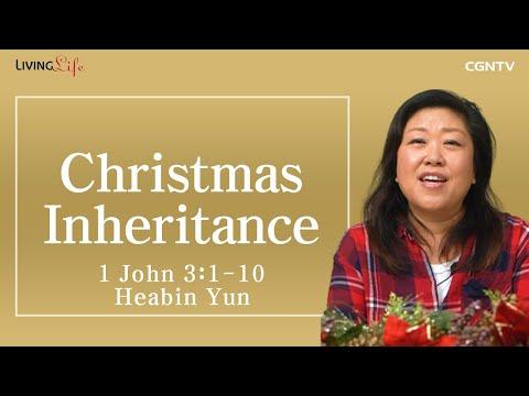 [Living Life] 12.23 Christmas Inheritance (1 John 3:1-10) - Daily Devotional Bible Study
