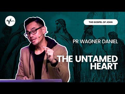 The Untamed Heart (John 13 : 21 - 30) | Pr Wagner Daniel | SIBLife Online