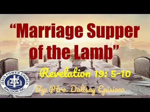 09/06/20 "Marriage Supper of the Lamb"  Revelation 19: 5-10