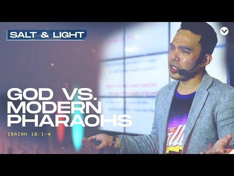 GOD VS. MODERN PHARAOHS (Isaiah 10:1-4) | Salt and Light Week 2