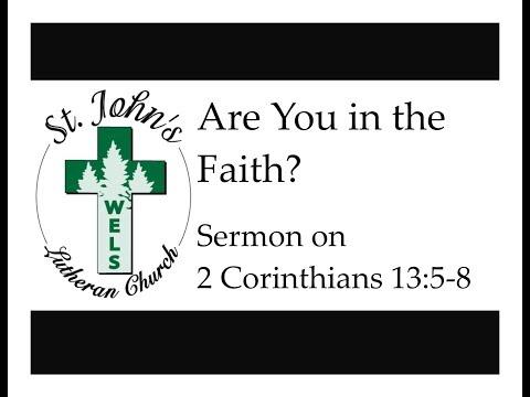 Are You in the Faith? (Sermon on 2 Corinthians 13:5-8)