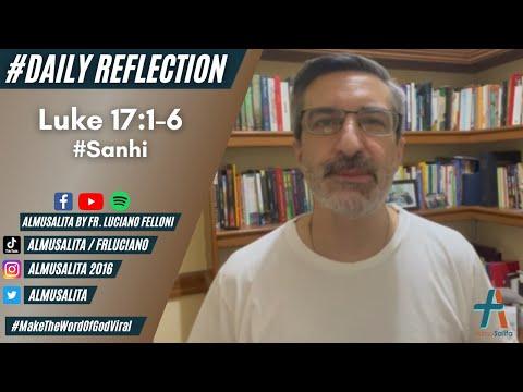 Daily Reflection | Luke 17:1-6 | #Sanhi | November 8, 2021