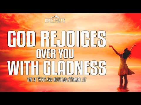 God Rejoices Over You With Gladness | Zephaniah 3:17 | Prayer Video