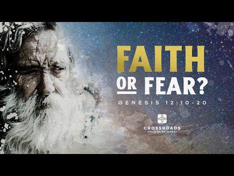 Faith or Fear - Genesis 12:10-20
