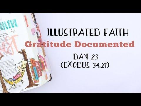 Illustrated Faith Gratitude Documented - Day 23 - Exodus 34:21