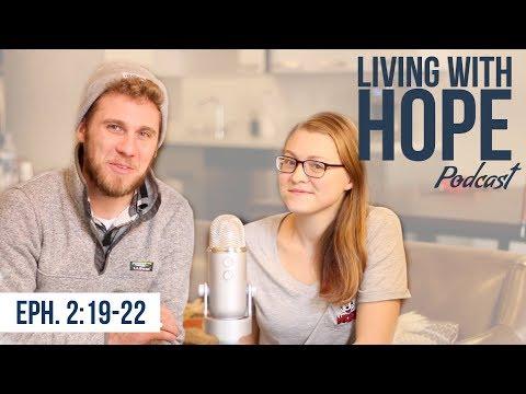 A PLACE OF BELONGING | Ephesians 2:19-22 | Living with Hope Podcast - Ep. 15 (Feat. Mary Frey)