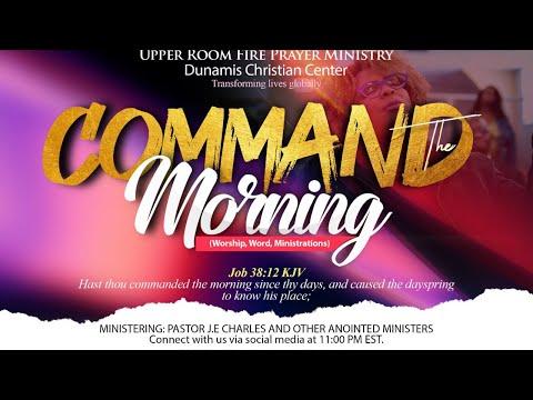 Command Your Morning with Pastor J.E Charles | Job 38: 12-13