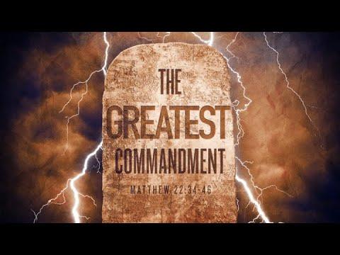 The Greatest Commandment (Matthew 22:34-46)
