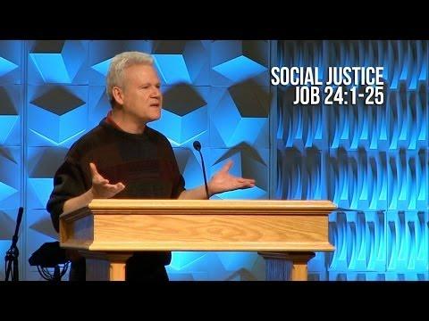 Job 24:1-25, Social Justice