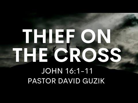 Luke 23: 32-43 | The Thief on the Cross