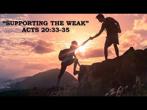 Supporting the Weak Acts 20:33-35