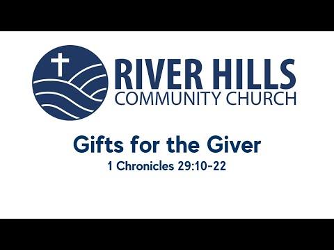 Gifts for the Giver -- 1 Chronicles 29:10-22