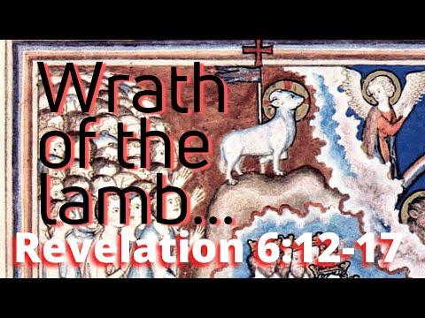 The Wrath of the Lamb Revelation 6:12-17