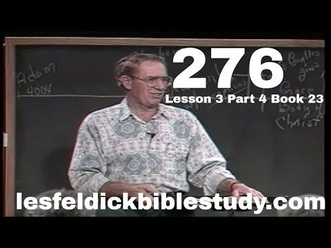 276 - Les Feldick Bible Study Lesson 3 - Part 4 - Book 23 - Romans 8:31-39 - Part 2