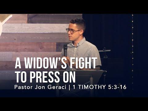 1 Timothy 5:3-16, A Widow&#39;s Fight To Press On