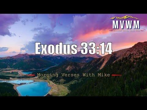 Exodus 33:14 | Morning Verses With Mike #MVWM