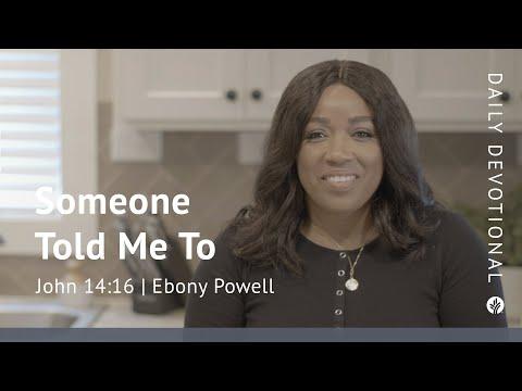 Someone Told Me To | John 14:16 | Our Daily Bread Video Devotional