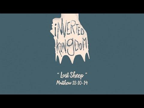 Lost Sheep - Matthew 18:10-14