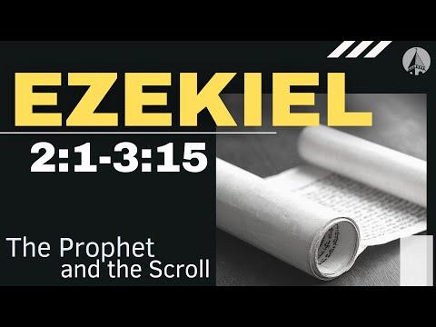 "Ezekiel: The Prophet And The Scroll" Ezekiel 2:1-3:15
