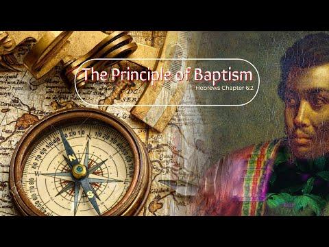 Understanding The Book Of #Hebrews, The Principles of Baptism: Ep #033 {Hebrews 6:2}