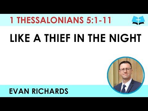 Like a Thief in the Night (1 Thessalonians 5:1-11)