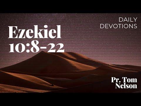 2022-05-17 Tuesday Daily Devotion Ezekiel 10:8-22