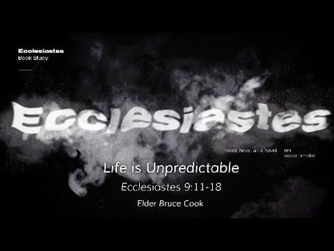 Sunday Service: Ecclesiastes 9:11-18 - 10/9/2022